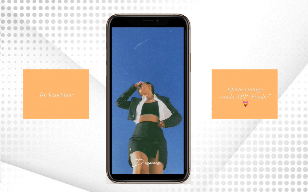 Efecto vintage para  tus historias
